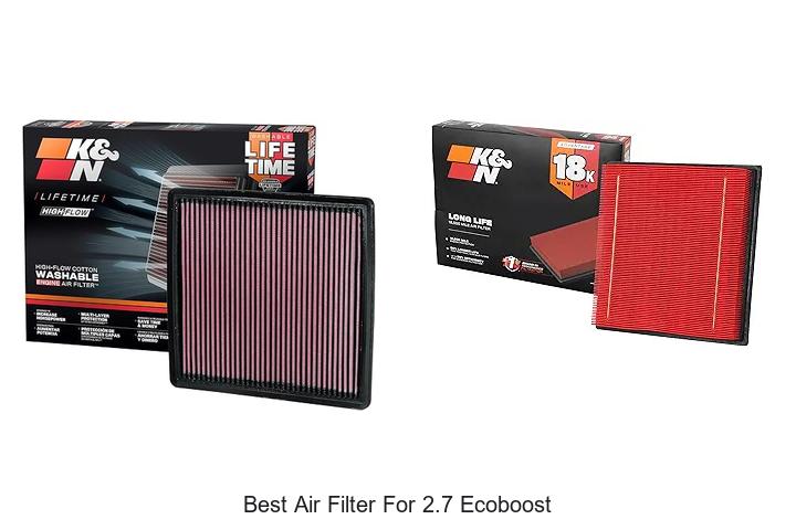 Top 12 Best Air Filter for 2.7 Ecoboost – Boost Power Now!