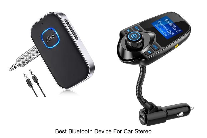 Top 12 Best Bluetooth Device For Car Stereo You Need Now