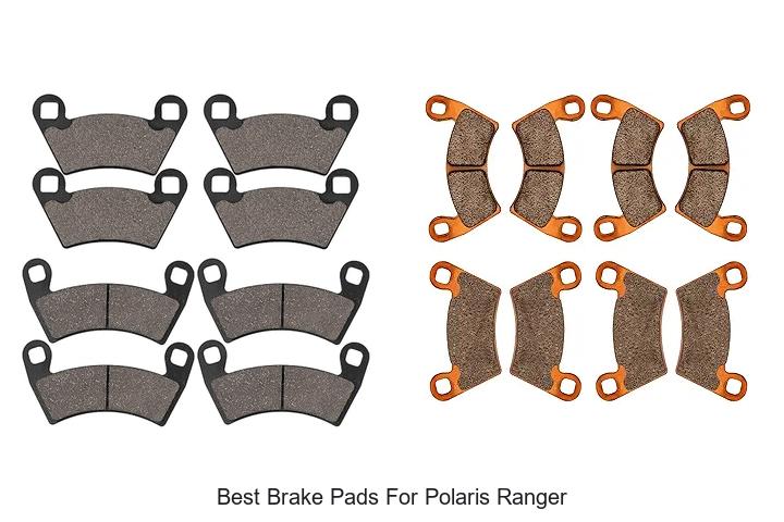 Top 12 Best Brake Pads For Polaris Ranger You Need Now