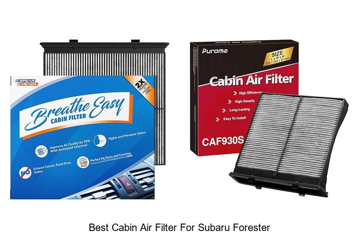 Top 12 Best Cabin Air Filter for Subaru Forester Today!