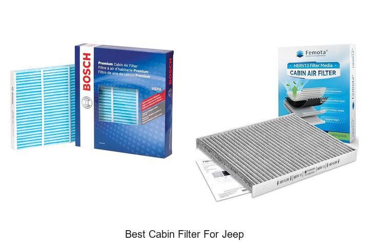 Top 12 Best Cabin Filter For Jeep To Boost Air Quality Now