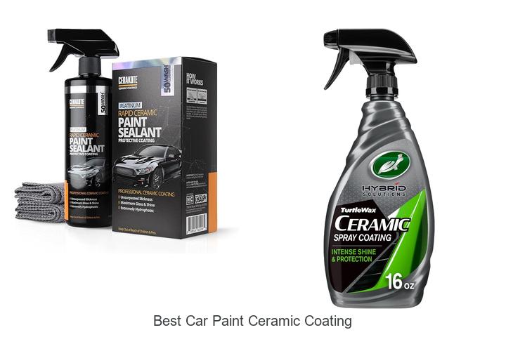 Top 12 Best Car Paint Ceramic Coating You Need Now