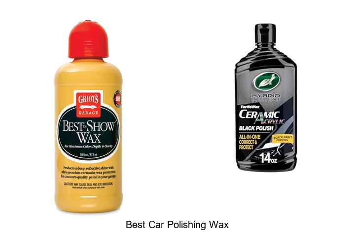 Top 12 Best Car Polishing Wax That Will Blow Your Mind