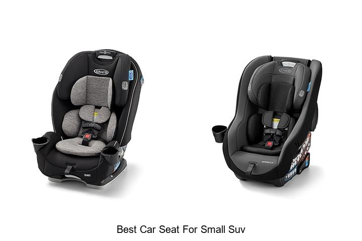 Top 12 Best Car Seat for Small SUV You Can’t Miss!