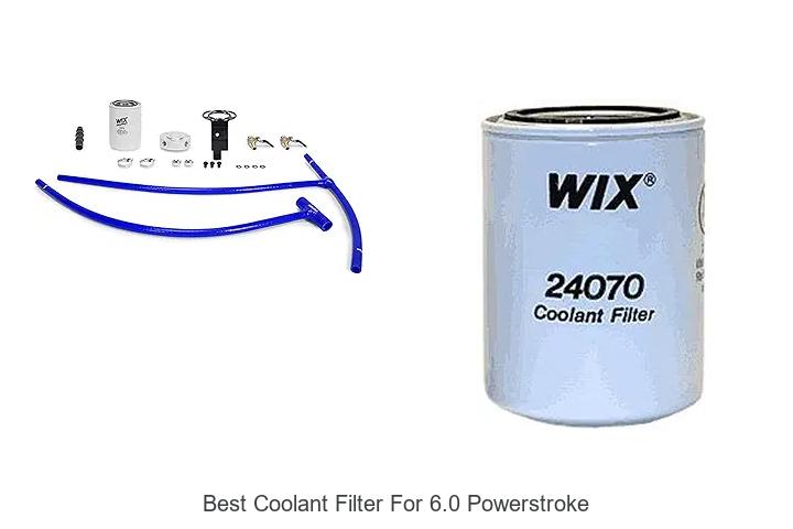 Top 12 Best Coolant Filter for 6.0 Powerstroke Revealed!
