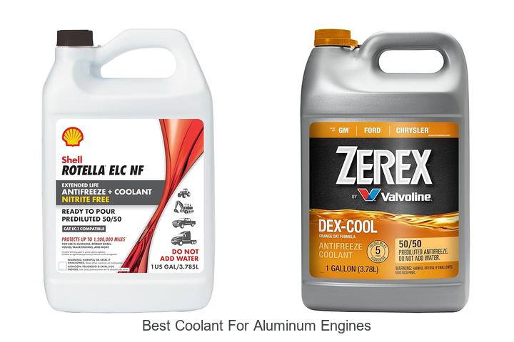 Top 12 Best Coolant for Aluminum Engines You Must Try Now