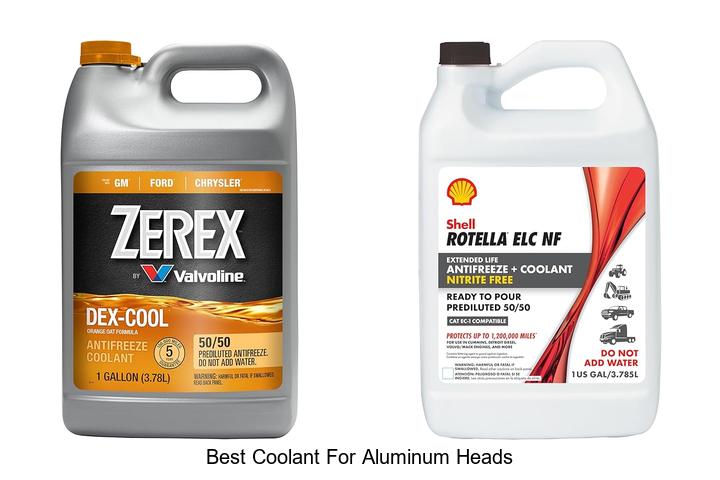 Top 12 Best Coolant For Aluminum Heads That Boost Engine Life