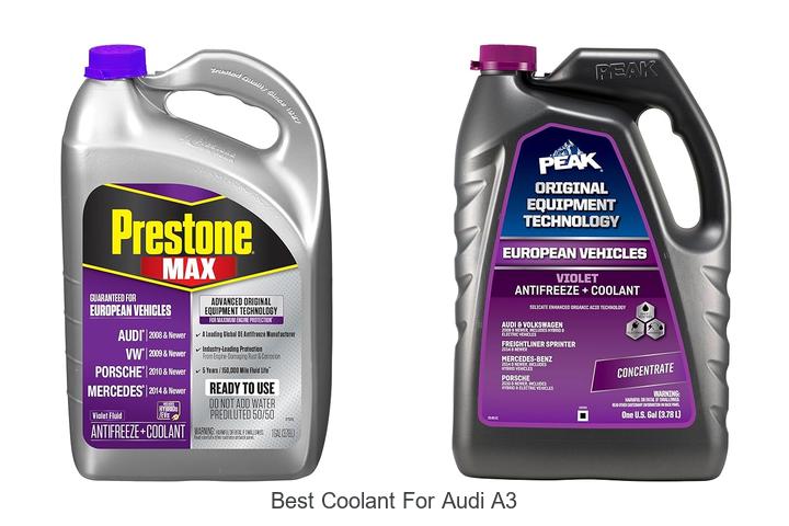 Top 12 Best Coolant for Audi A3 That Experts Swear By