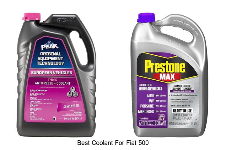 Top 12 Best Coolant for Fiat 500 That Will Save Your Engine!