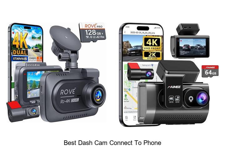 Top 12 Best Dash Cam Connect to Phone You Can’t Miss!