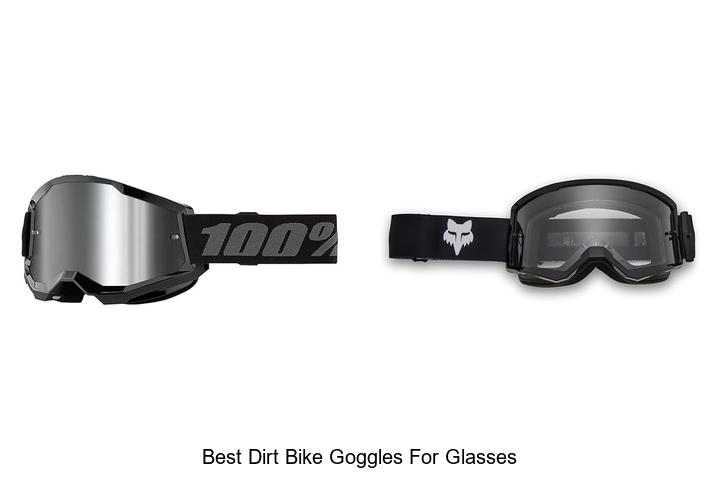 Top 12 Best Dirt Bike Goggles For Glasses You Can’t Miss!