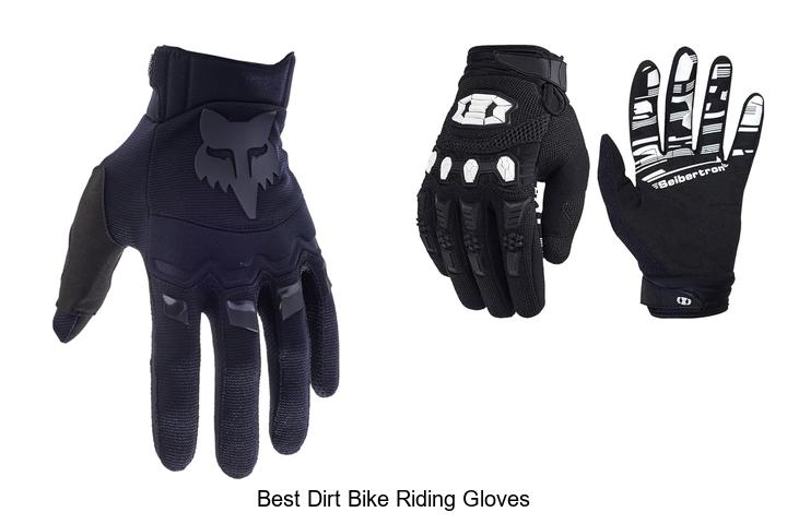 Top 12 Best Dirt Bike Riding Gloves You Can’t Miss