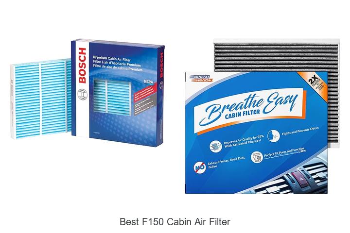 Top 12 Best F150 Cabin Air Filter That Will Shock You!