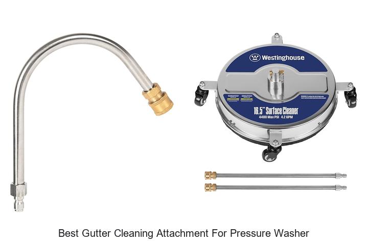 Top 12 Best Gutter Cleaning Attachment For Pressure Washer Revealed