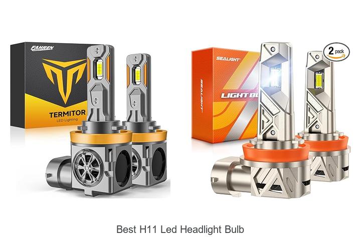 Top 12 Best H11 LED Headlight Bulb You Need to Try Now