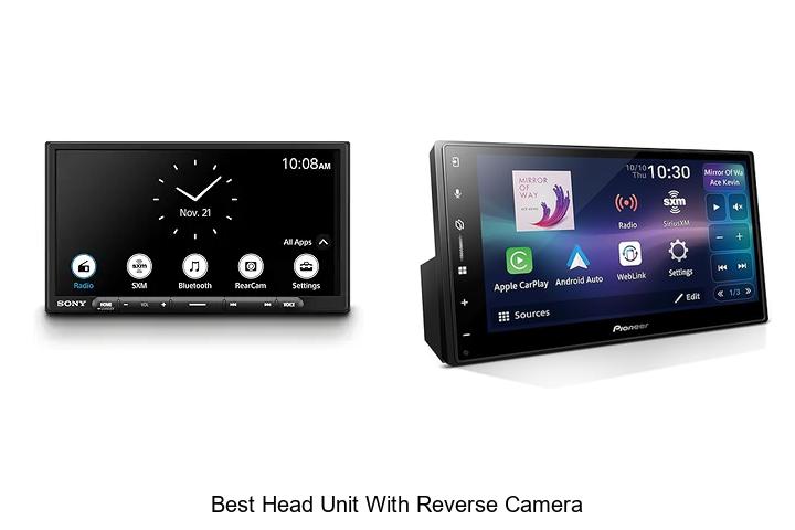 Top 12 Best Head Unit With Reverse Camera You Must See