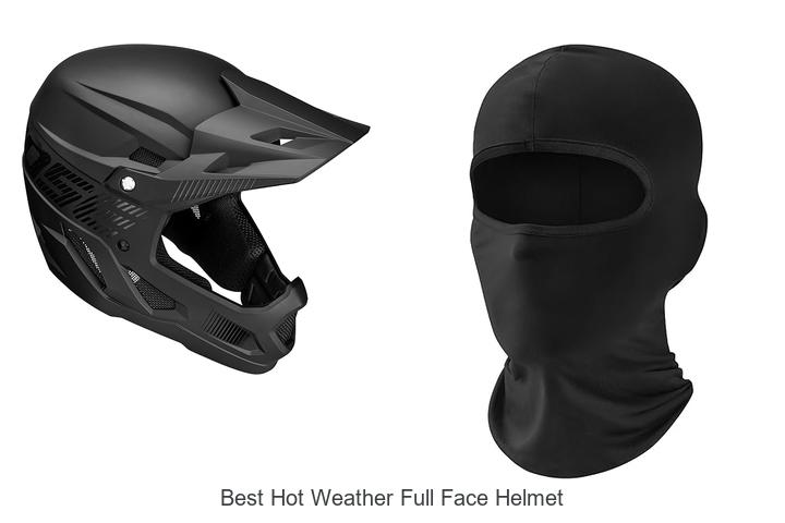 Top 12 Best Hot Weather Full Face Helmet You Need Now!
