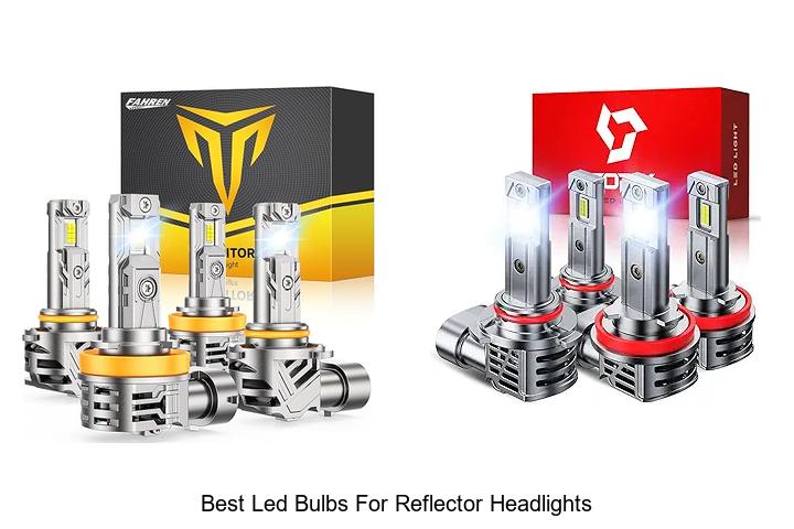 Top 12 Best LED Bulbs for Reflector Headlights That Wow