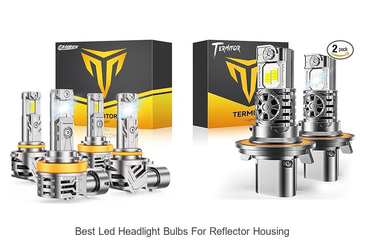 Top 12 Best LED Headlight Bulbs for Reflector Housing Revealed!