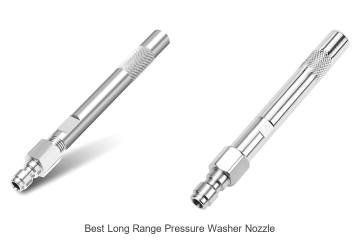 Top 12 Best Long Range Pressure Washer Nozzle You Need Now