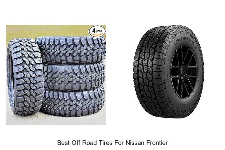 Top 12 Best Off Road Tires For Nissan Frontier Revealed!