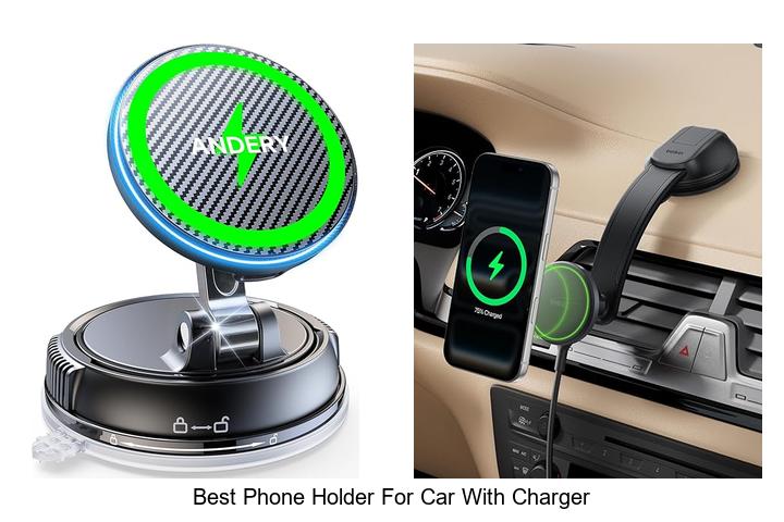 Top 12 Best Phone Holder For Car With Charger You Need Now