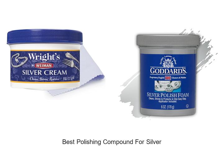 Top 12 Best Polishing Compound for Silver You Need Now