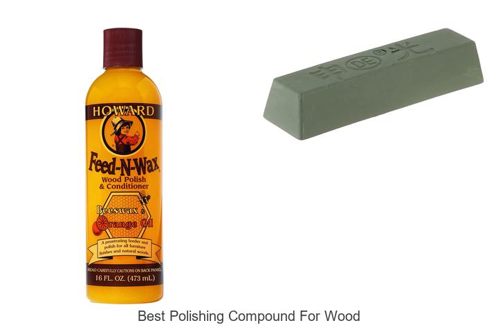 Top 12 Best Polishing Compound For Wood That Shines Bright