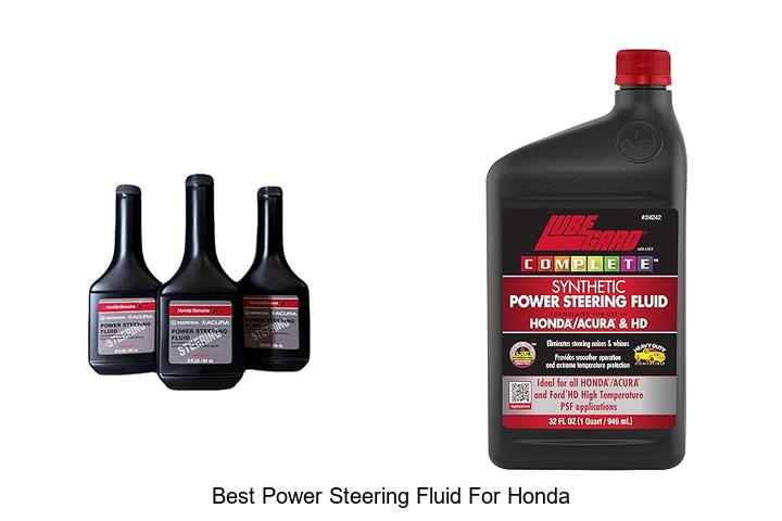 Top 12 Best Power Steering Fluid For Honda You Need Now