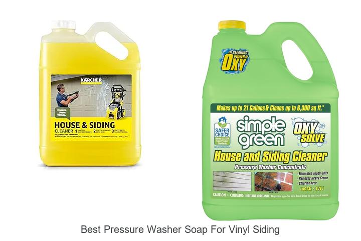 Top 12 Best Pressure Washer Soap For Vinyl Siding Revealed!