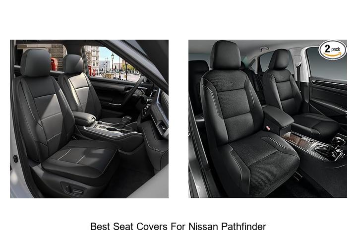 Top 12 Best Seat Covers For Nissan Pathfinder You’ll Love