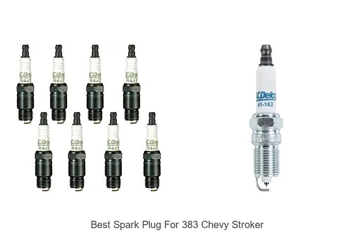 Top 12 Best Spark Plug for 383 Chevy Stroker You Need Now
