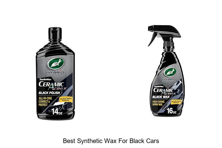 Top 12 Best Synthetic Wax For Black Cars That Shine Bright