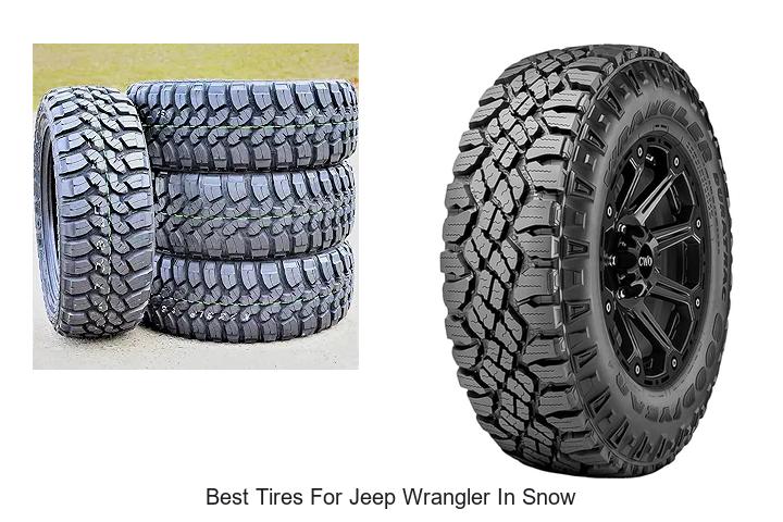 Top 12 Best Tires For Jeep Wrangler In Snow – Unbeatable Grip!