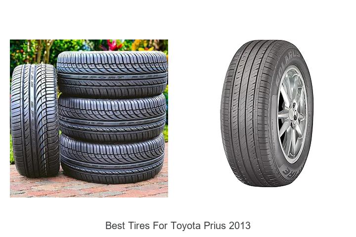 Top 12 Best Tires For Toyota Prius 2013 That Boost MPG Fast