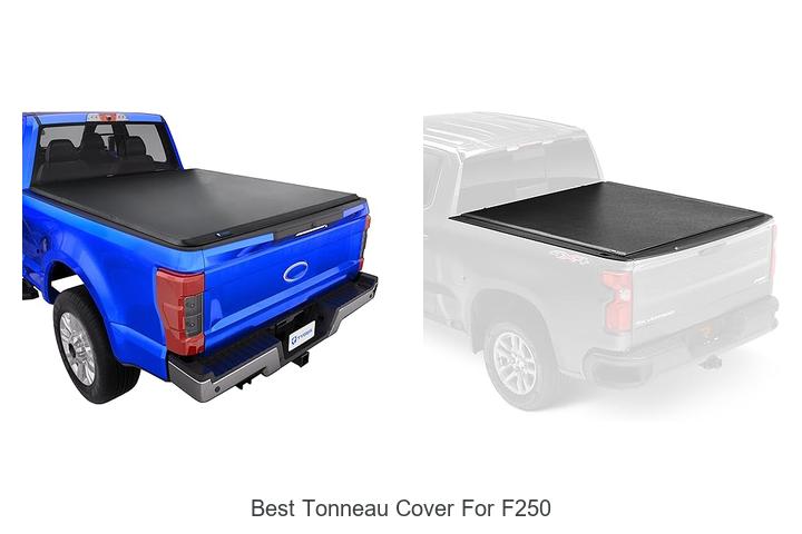 Top 12 Best Tonneau Cover For F250 That Will Blow Your Mind!