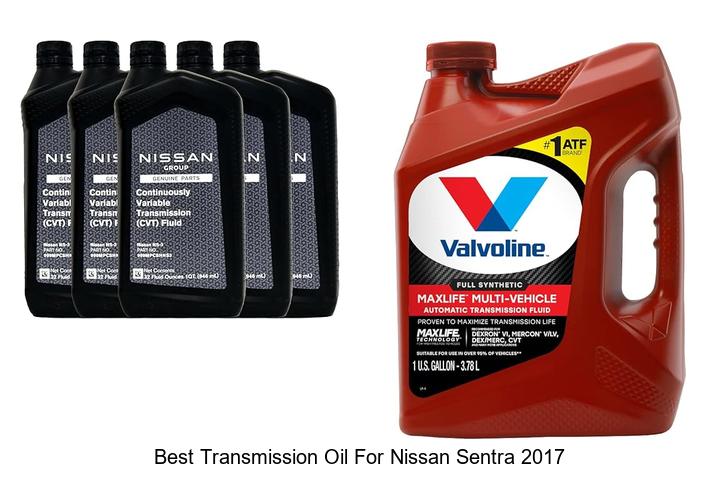 Top 12 Best Transmission Oil For Nissan Sentra 2017 Revealed!