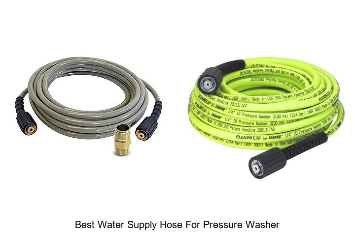 Top 12 Best Water Supply Hose for Pressure Washer Revealed