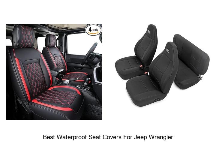Top 12 Best Waterproof Seat Covers for Jeep Wrangler Now!
