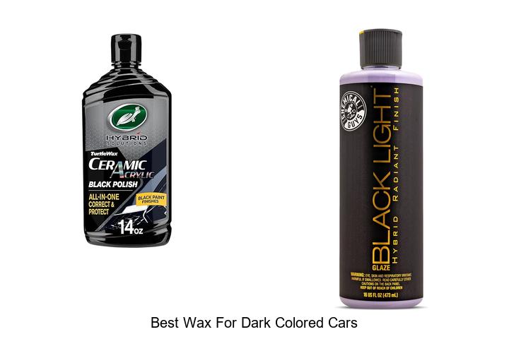 Top 12 Best Wax for Dark Colored Cars That Shine Like New