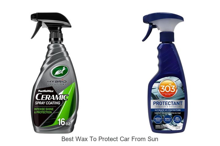 Top 12 Best Wax To Protect Car From Sun – Shiny & Safe!