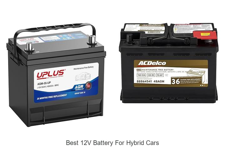 Top 12 Best 12V Battery for Hybrid Cars That Last Long