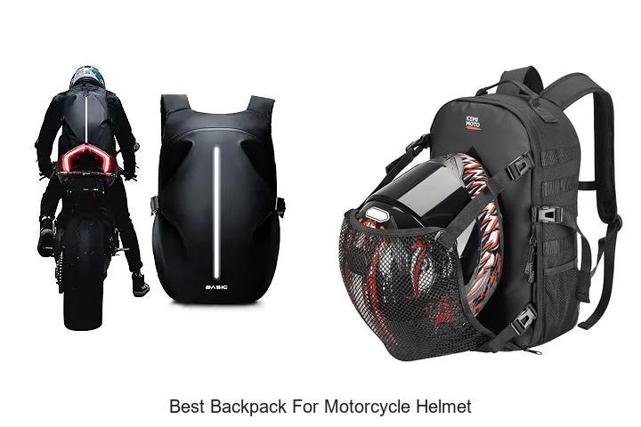 Top 12 Best Backpack For Motorcycle Helmet You Need Now
