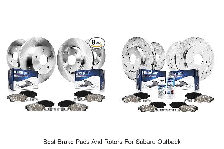 Top 12 Best Brake Pads And Rotors For Subaru Outback Now!