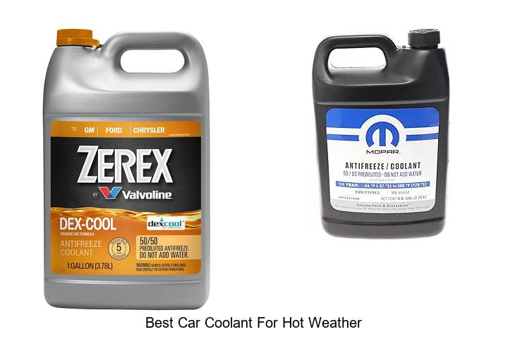 Top 12 Best Car Coolant For Hot Weather To Beat Heat Now