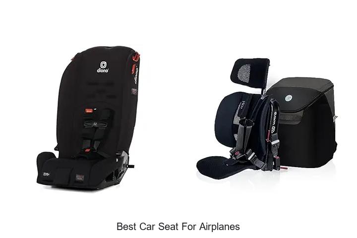 Top 12 Best Car Seat For Airplanes You Can’t Miss!