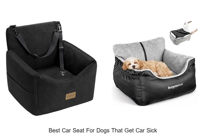 Top 12 Best Car Seat For Dogs That Get Car Sick Now!