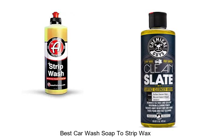 Top 12 Best Car Wash Soap to Strip Wax – Must Try Now!