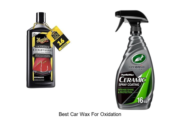 Top 12 Best Car Wax For Oxidation That Revive Your Ride!
