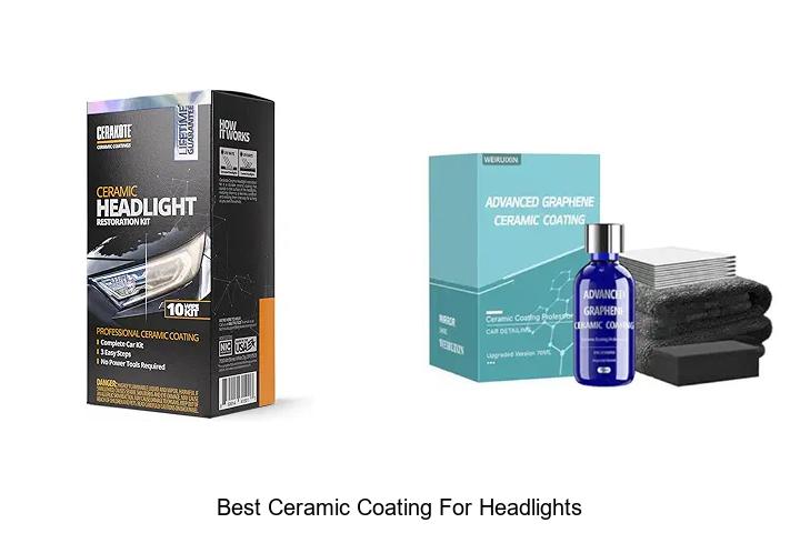 Top 12 Best Ceramic Coating For Headlights You Must Try